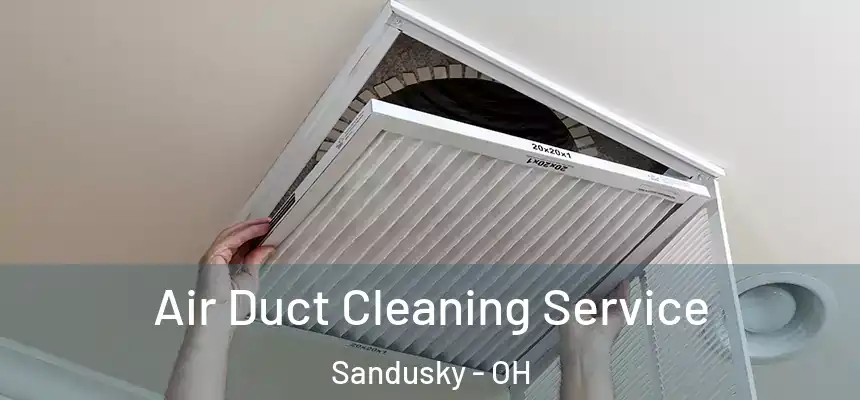  Air Duct Cleaning Service Sandusky - OH